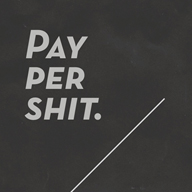 Pay per shit